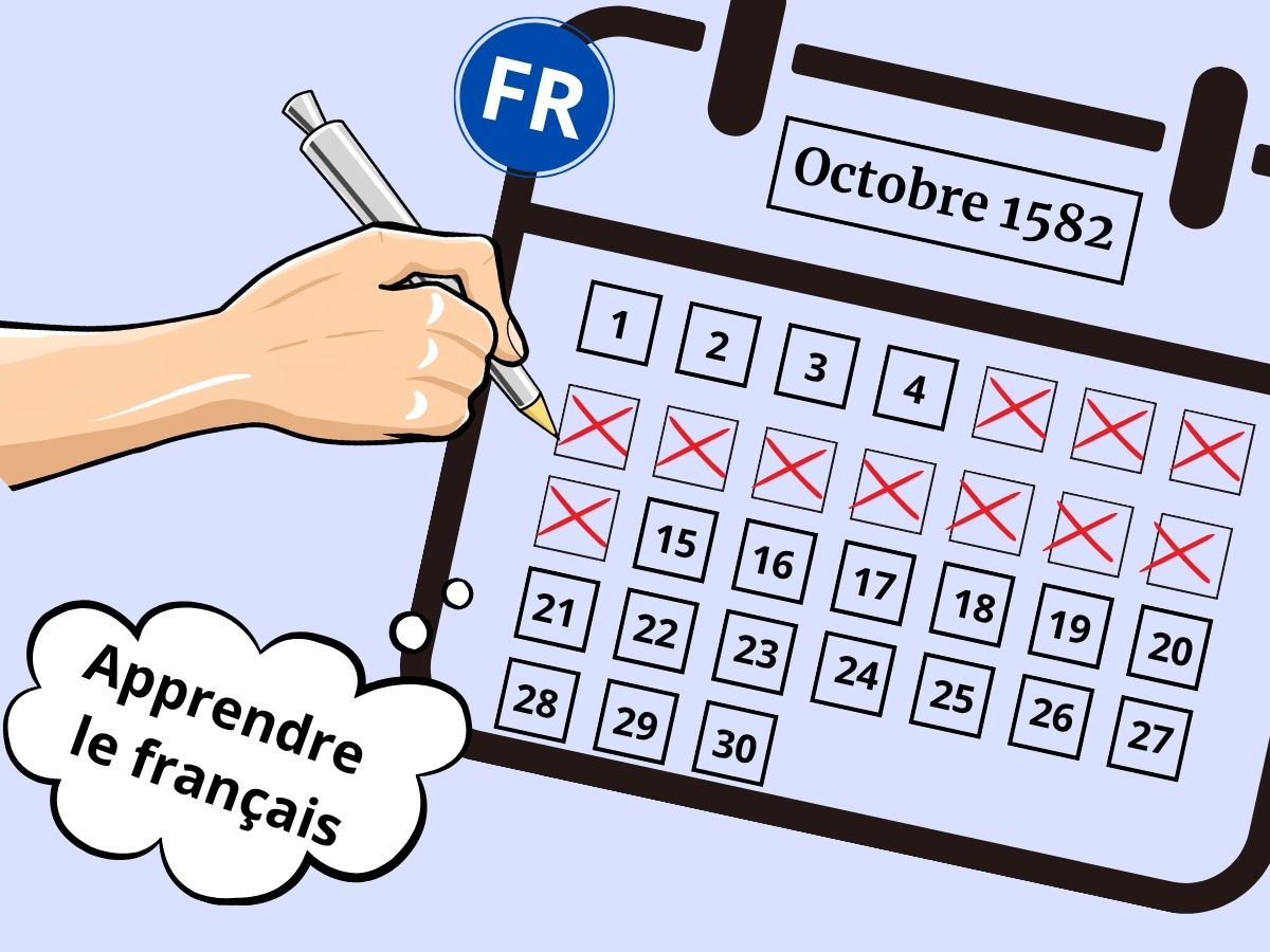 A hand crossing out missing days from the October 1582 calendar, symbolizing the ten days that disappeared — with a speech bubble saying “Learn French.” Perfect visual for a blog about French language learning and the history of time.