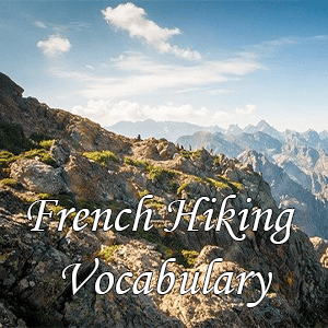Mountain landscape in France – Audio guide to French vocabulary for hiking and walking trails